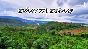 Chinh phục đỉnh Tà Đùng