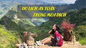 Kinh nghiệm du lịch mùa dịch