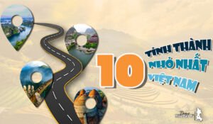 những tỉnh thành nhỏ nhất việt nam