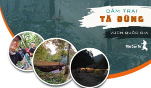 TRẢI NGHIỆM LÍ TƯỞNG KHI CAMPING TẠI VƯỜN QUỐC GIA TÀ ĐÙNG 5 cắm trại tà đùng