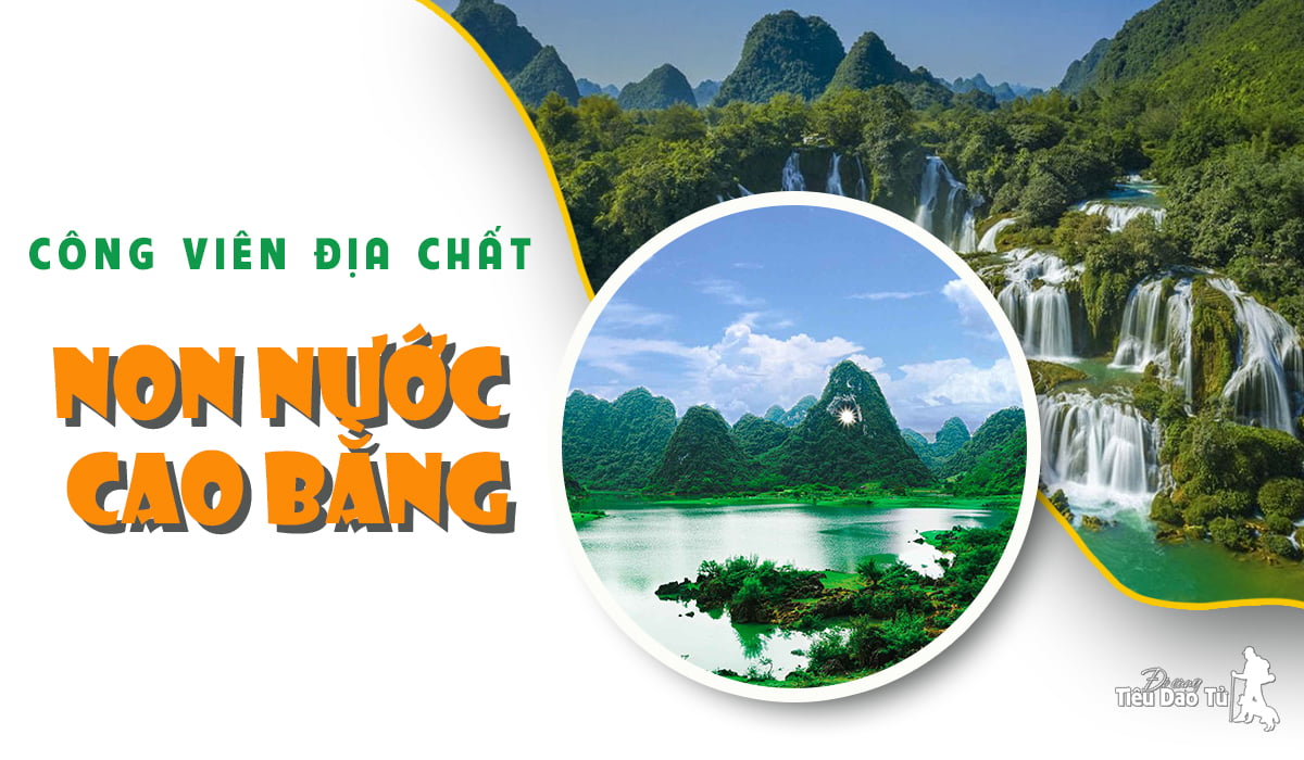 CHIÊM NGƯỠNG VẺ ĐẸP HÙNG VĨ CỦA CÔNG VIÊN ĐỊA CHẤT NON NƯỚC CAO BẰNG 26 non nước cao bằng