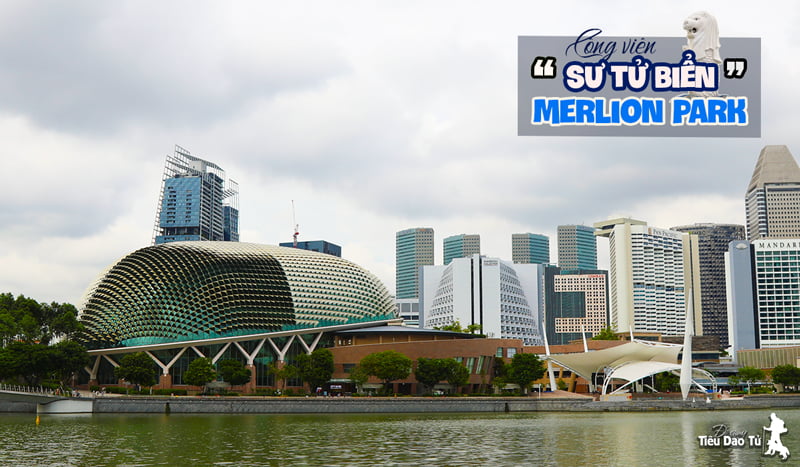 Khám phá công viên sư tử biển Merlion - biểu tượng du lịch Singapore 7 công viên sư tử biển merlion park