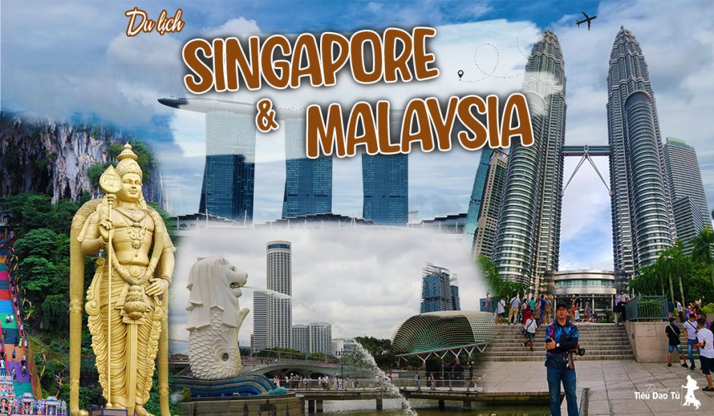 Du lịch Singapore-Malaysia
