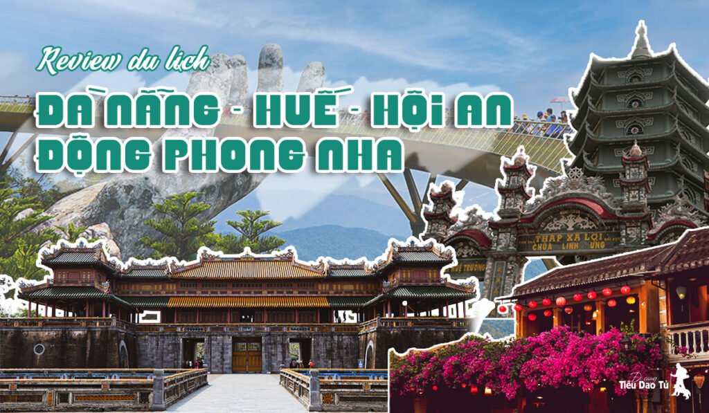 Review chuyến đi du lịch Đà Nẵng Huế Hội An động Phong Nha 4 ngày 3 đêm 1 du lịch đà nẵng huế hội an
