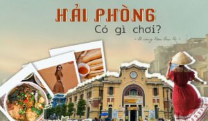 "Vui tẹt ga" với 8 địa điểm vui chơi ăn uống ở Hải Phòng 4 hải phòng có gì chơi