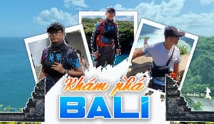 Đảo Bali có gì đẹp? Review chuyến du lịch ở "thiên đường nghỉ dưỡng" Bali 4 ngày 3 đêm 3 khám phá Bali