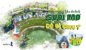 Khu du lịch Suối Mơ Đồng Nai