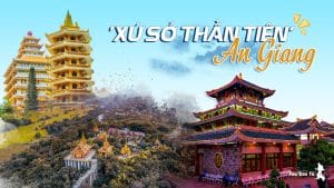 Lý do An Giang được gọi là xứ sở thần tiên