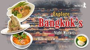 Fascinated to Discover the 6 Most Famous Bangkok Night Markets in Thailand