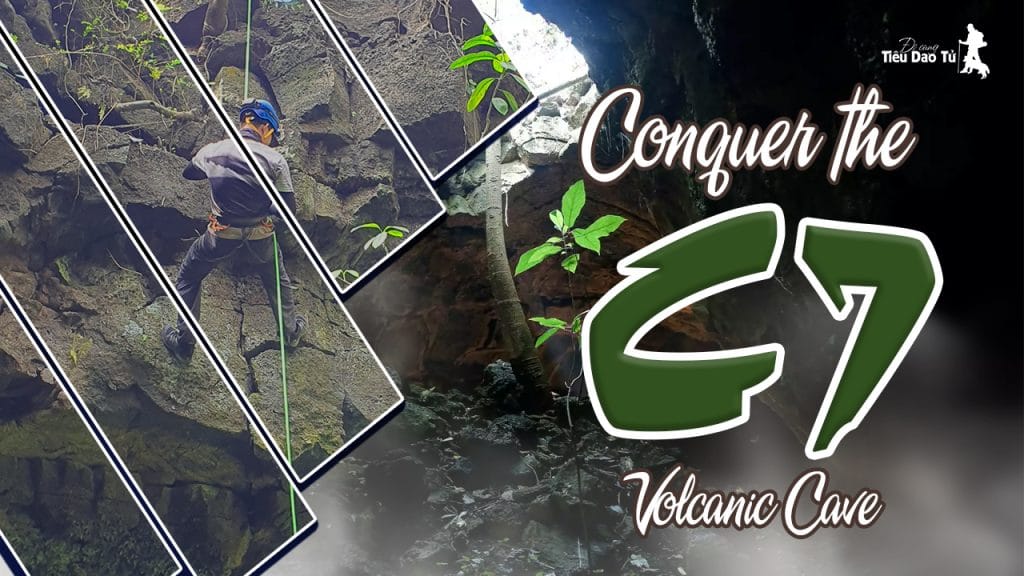 The Journey to Explore Volcano Cave C7 Dak Nong - Experiencing Underground Wonders 1 Volcano Cave C7 Dak Nong
