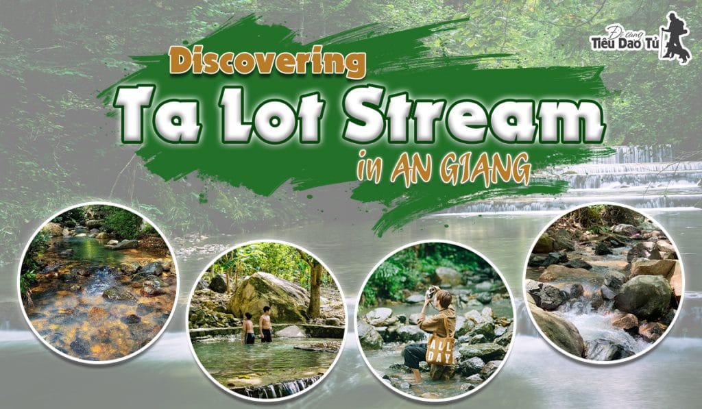 Discovering Ta Lot Stream in An Giang