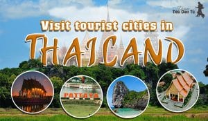 Top 10 Must-Visit Tourist Cities in Thailand